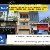 Cho Thuê Nhà Mặt Tiền Tân Quý Q.Tân Phú 88m², 3TẦNG, GẦN AEON, CHUNG CƯ